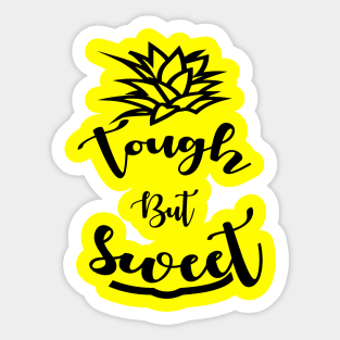 Pineapple Tough But Sweet Sticker